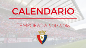 Osasuna Calendario Temporada 2017-2018  