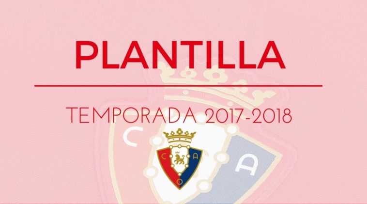 Osasuna Plantilla 2017-2018 