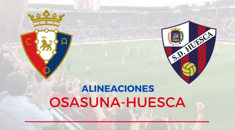 Esta es la alineación de Osasuna contra el Huesca  