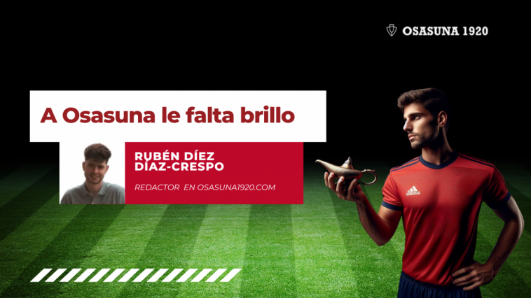 A Osasuna le falta brillo  